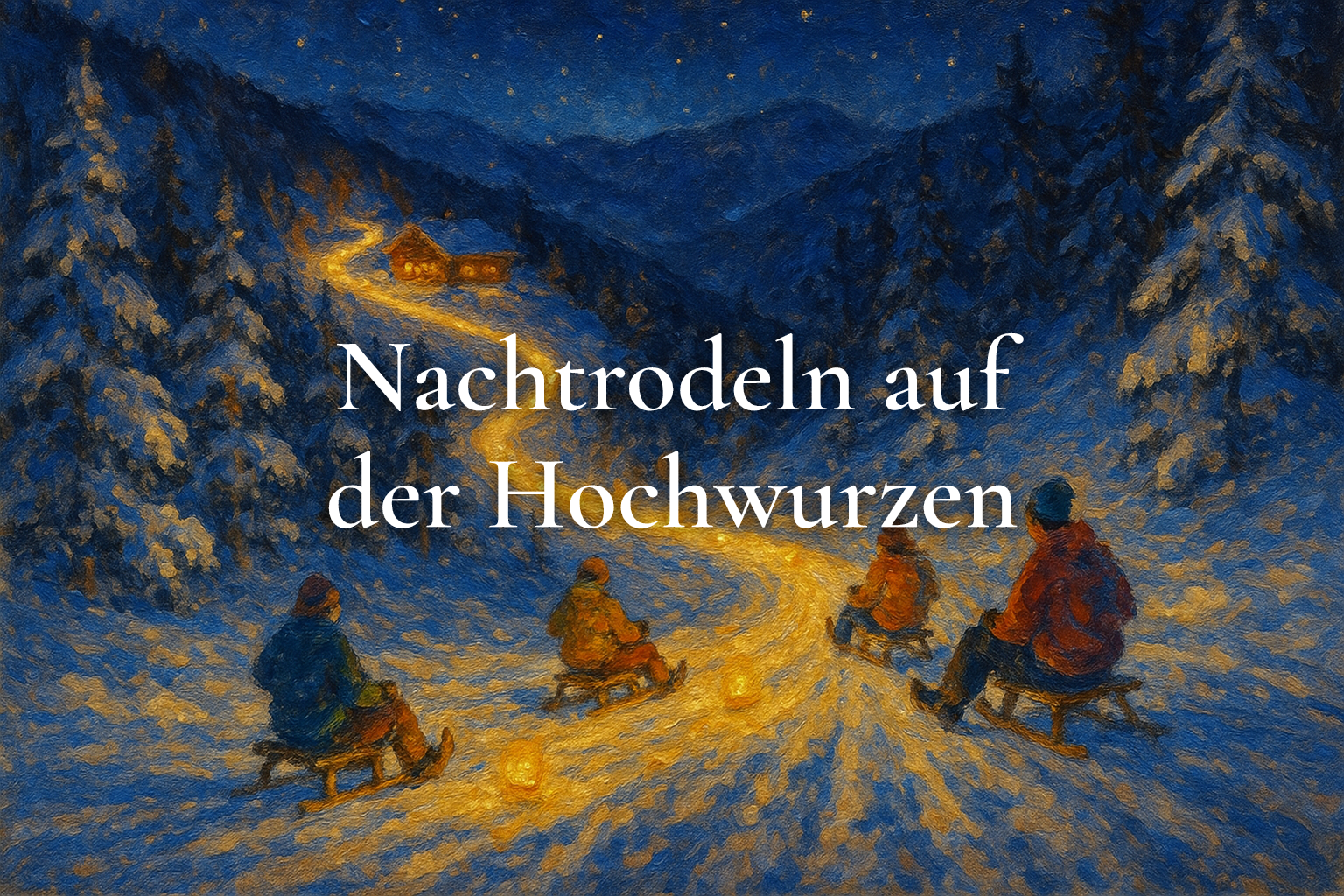 Nachtrodeln auf der Hochwurzen